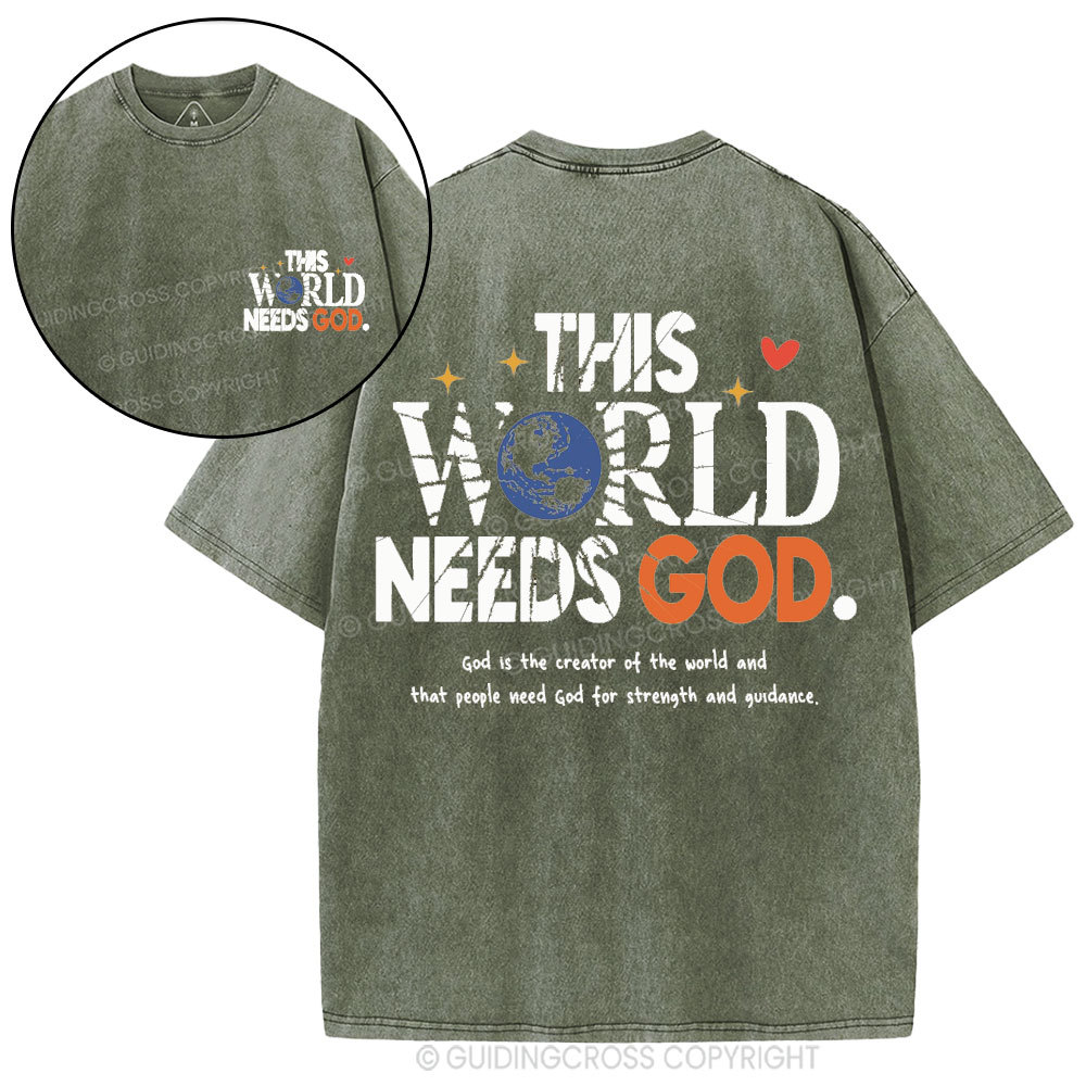 The World Needs God Christian Washed T-Shirt