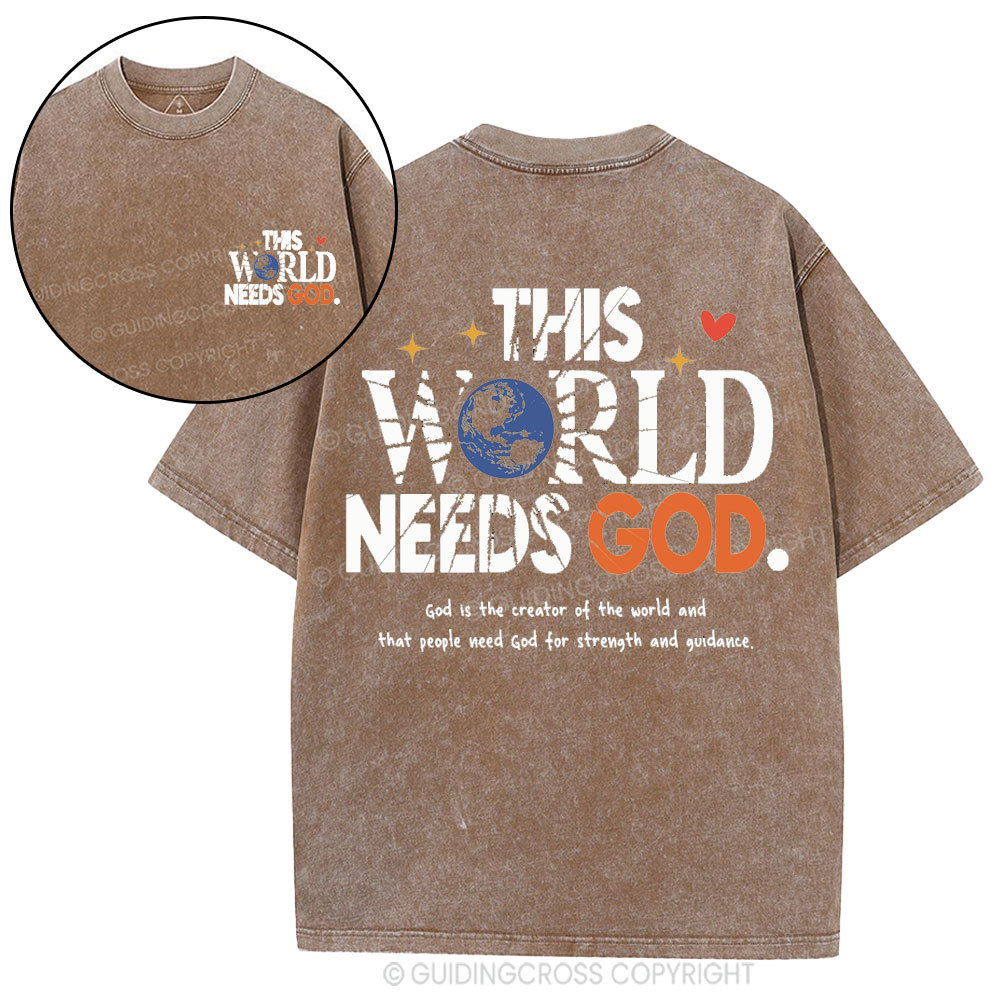 The World Needs God Christian Washed T-Shirt