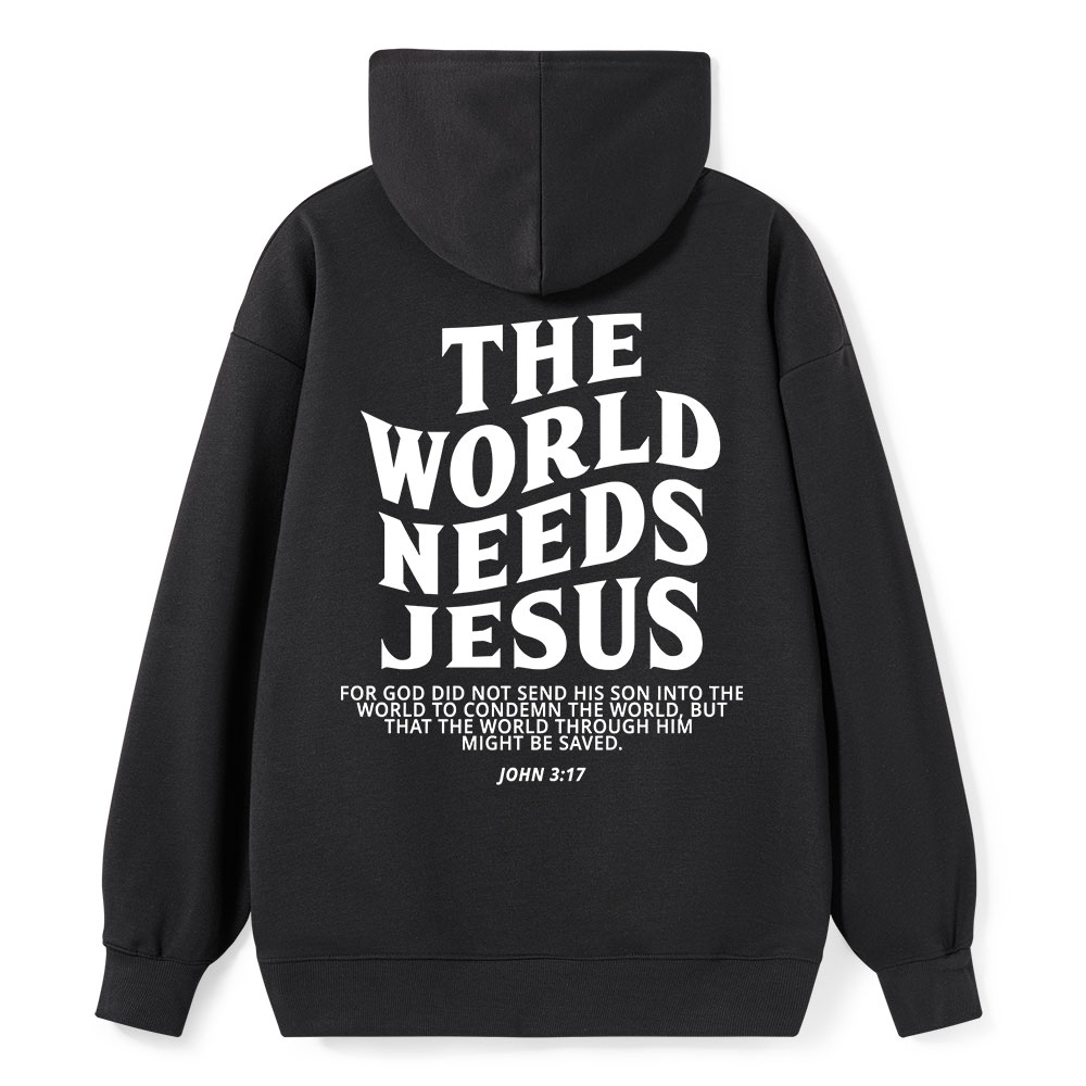 The World Needs Jesus Classic Christian Hoodie