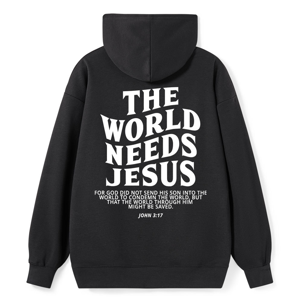 The World Needs Jesus Classic Christian Hoodie