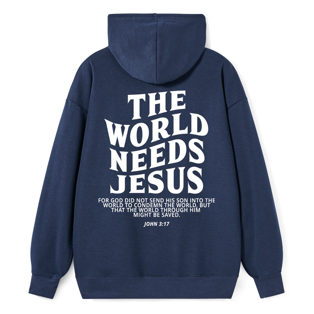 The World Needs Jesus Classic Christian Hoodie