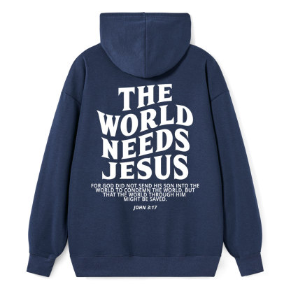 The World Needs Jesus Classic Christian Hoodie