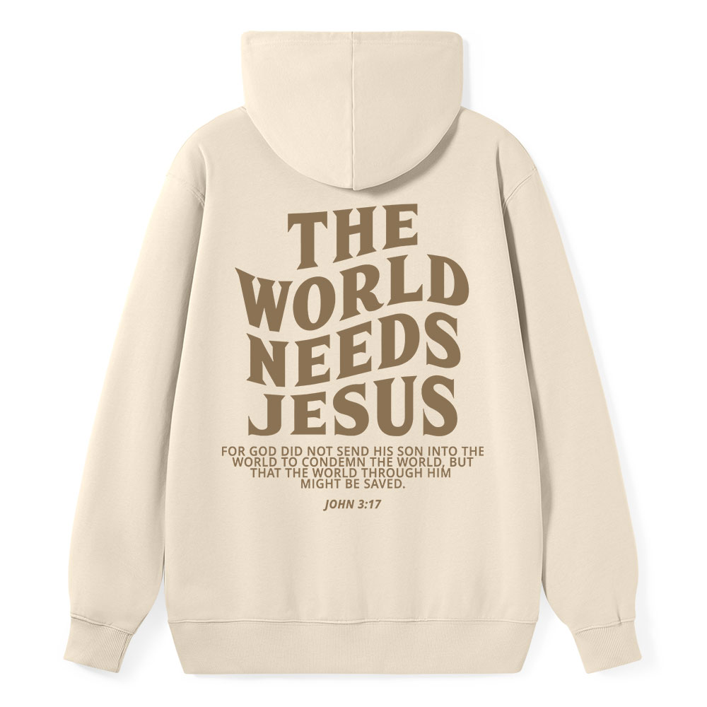 The World Needs Jesus Classic Christian Hoodie