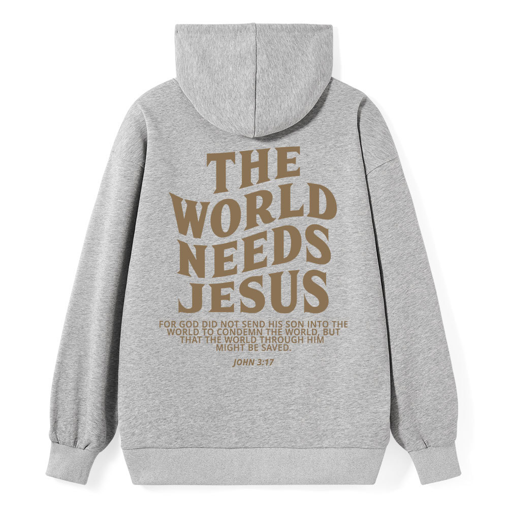 The World Needs Jesus Classic Christian Hoodie