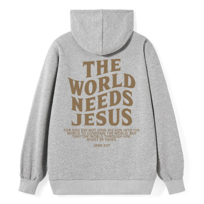 The World Needs Jesus Classic Christian Hoodie