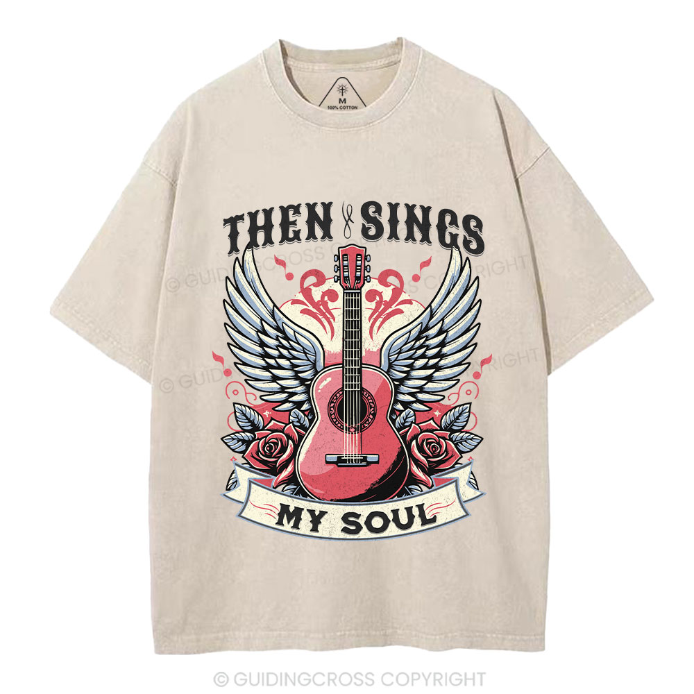 Then Sings My Soul Christian Washed T-Shirt