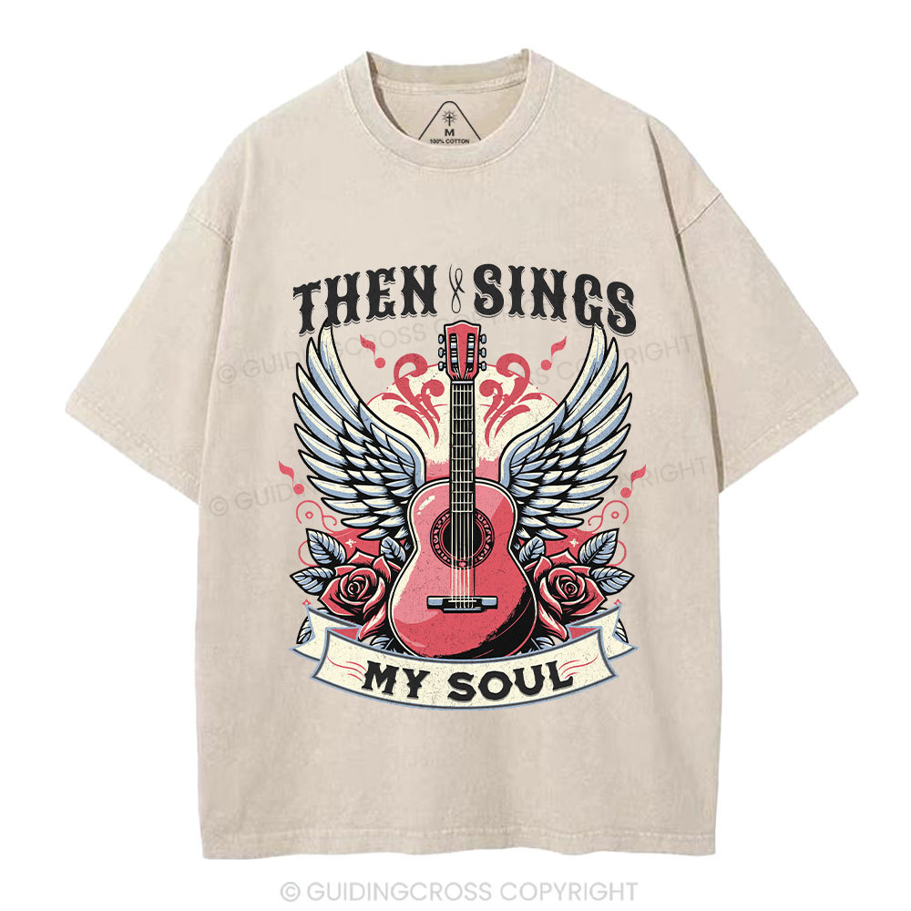 Then Sings My Soul Christian Washed T-Shirt