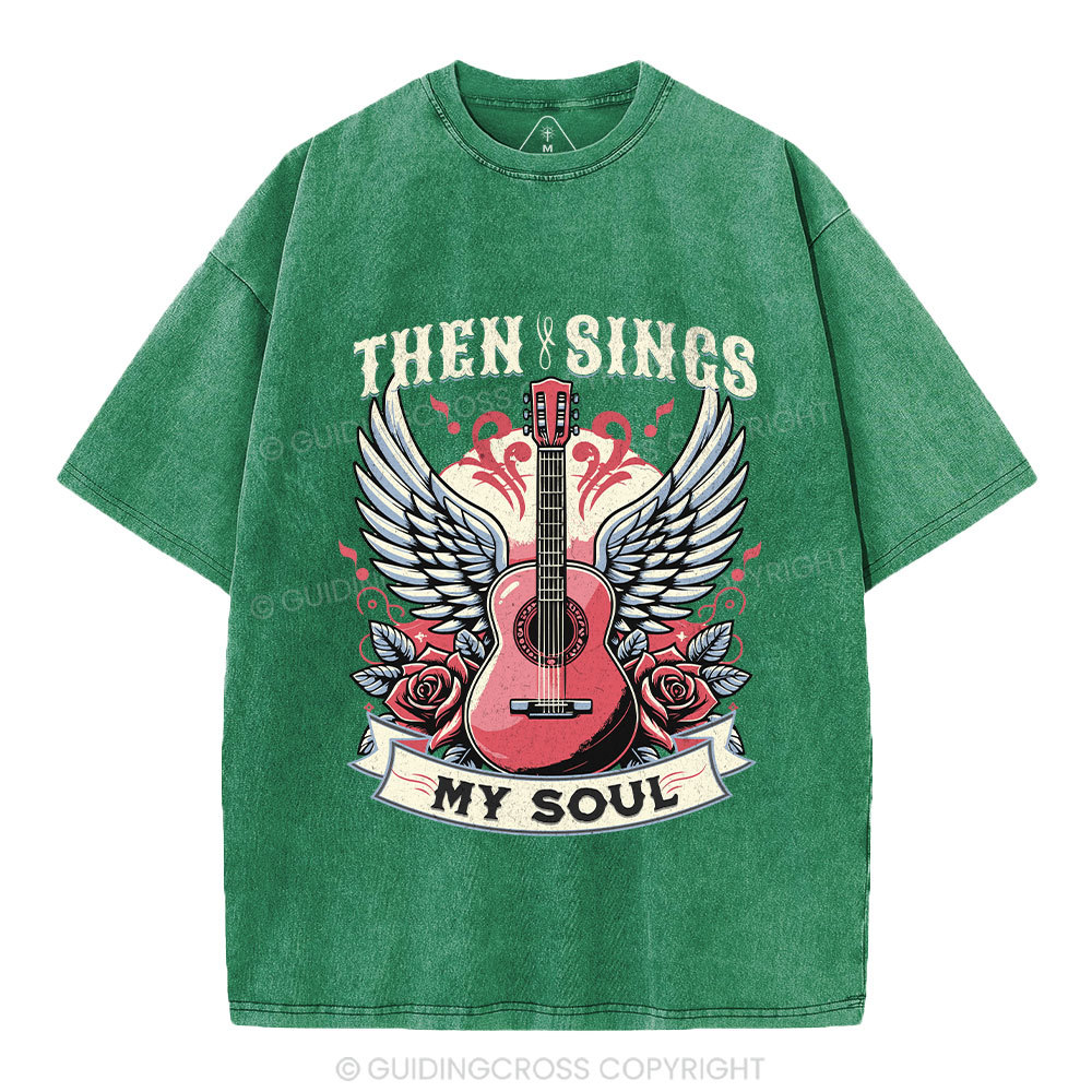 Then Sings My Soul Christian Washed T-Shirt