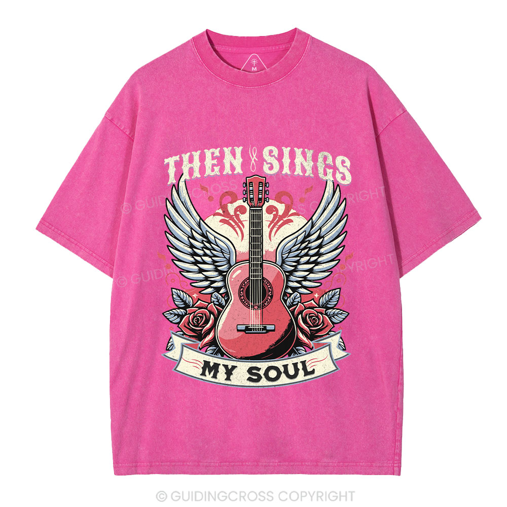 Then Sings My Soul Christian Washed T-Shirt