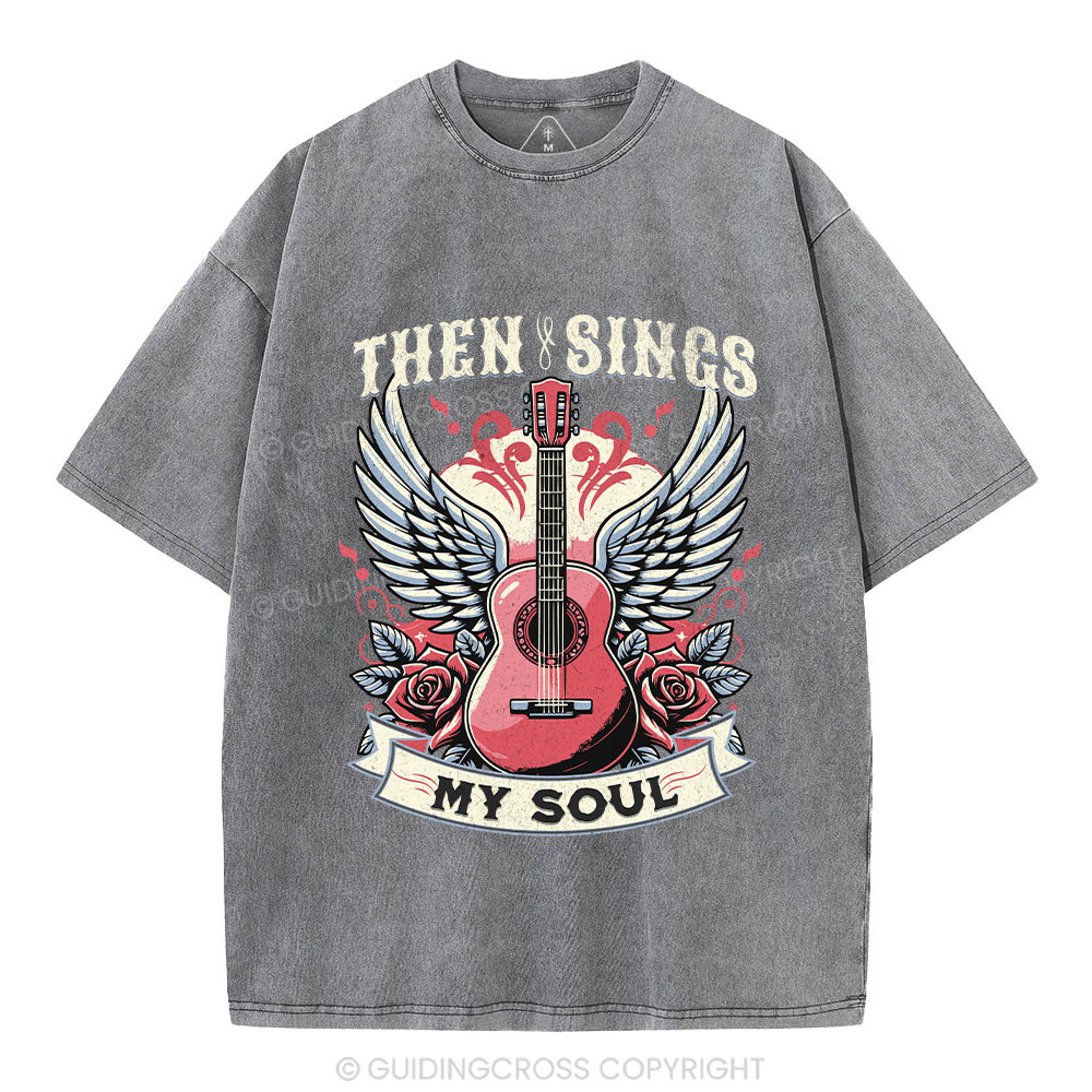 Then Sings My Soul Christian Washed T-Shirt