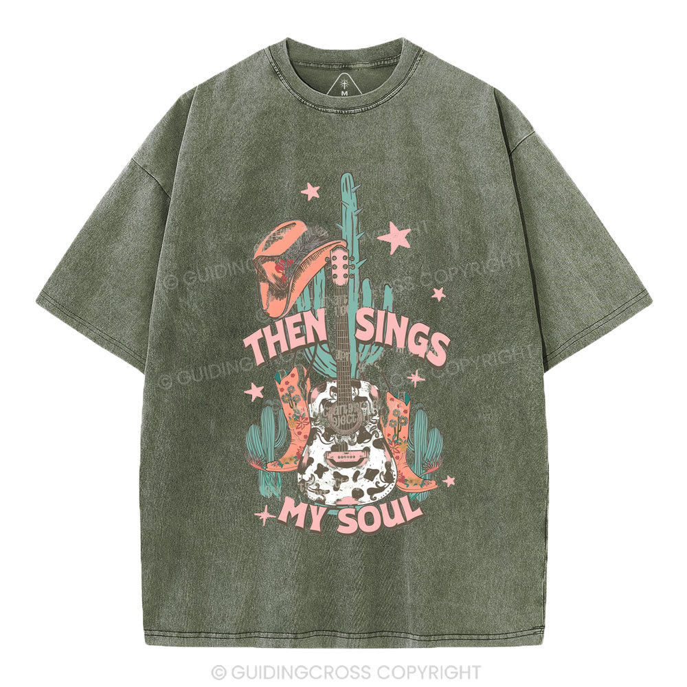 Then Sings My Soul Chirstian Washed T-Shirt