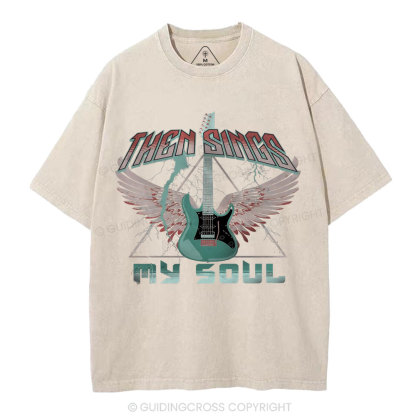 Then Sings My Soul Christian Washed T-Shirt