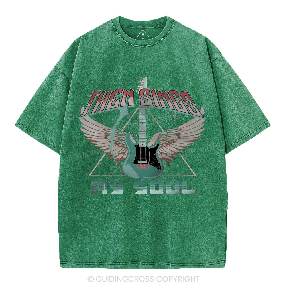 Then Sings My Soul Christian Washed T-Shirt