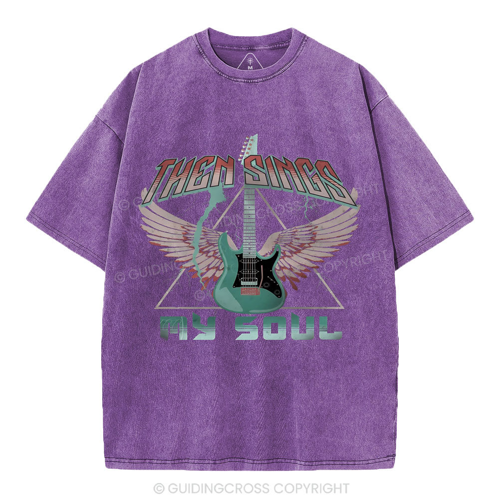 Then Sings My Soul Christian Washed T-Shirt