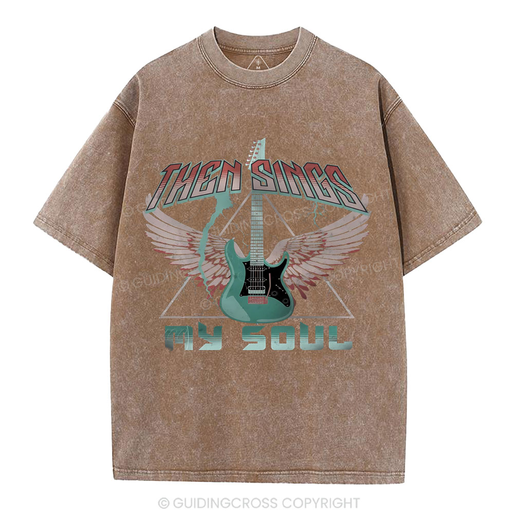Then Sings My Soul Christian Washed T-Shirt