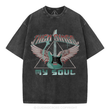 Then Sings My Soul Christian Washed T-Shirt
