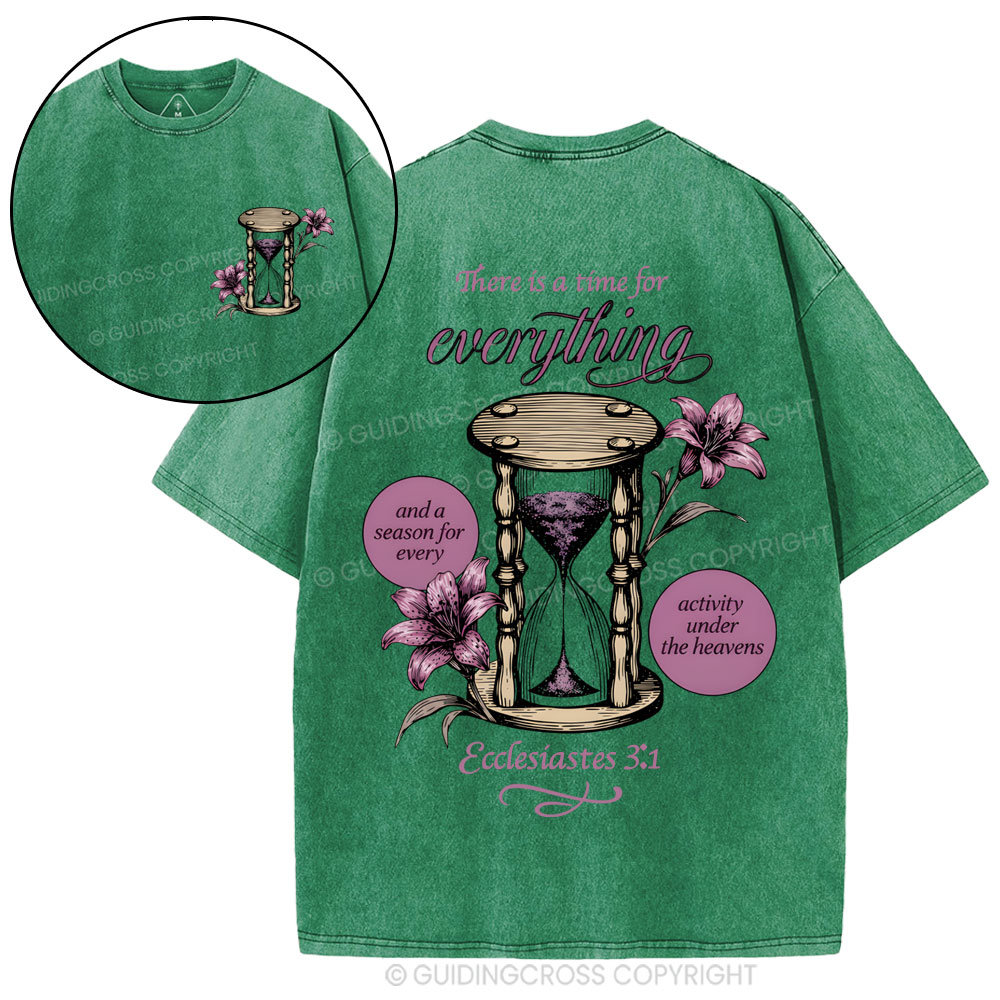 There Is A Time For Everything Christian Washed T-Shirt