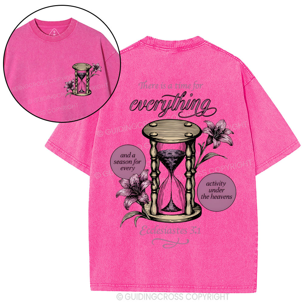 There Is A Time For Everything Christian Washed T-Shirt