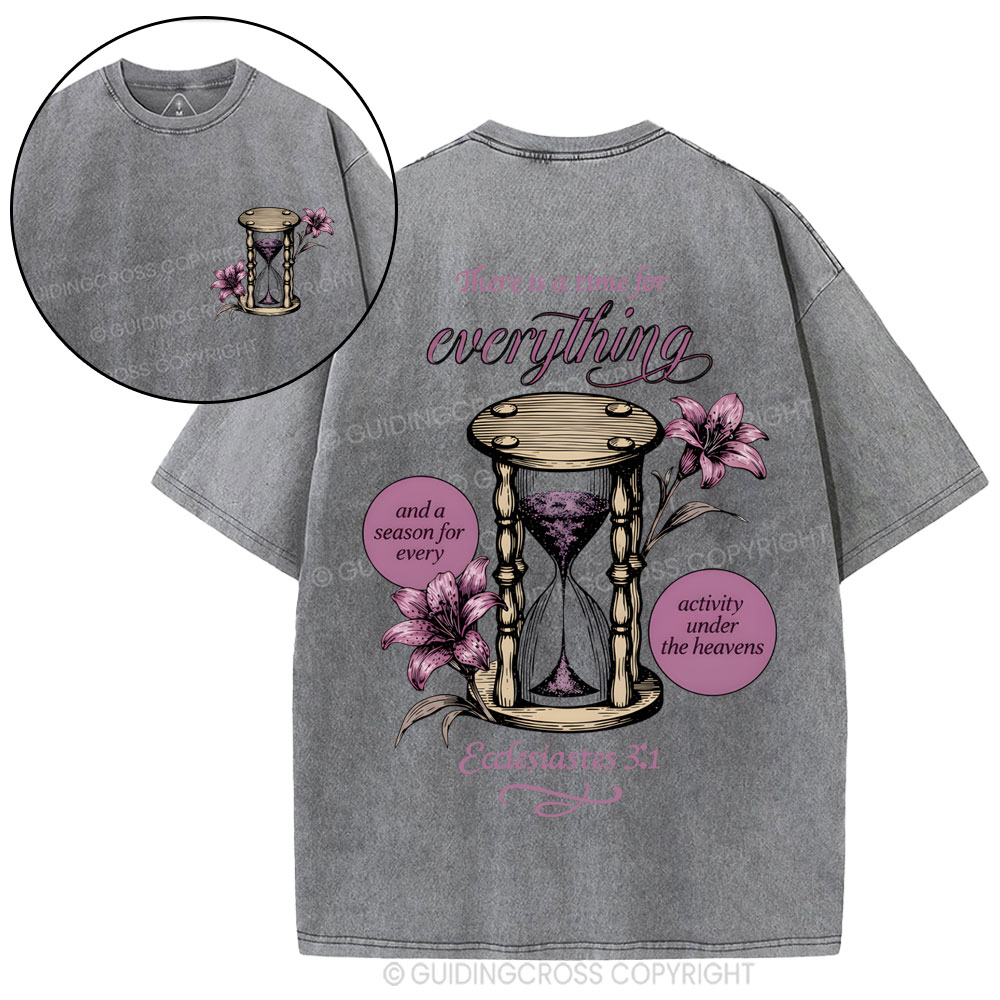 There Is A Time For Everything Christian Washed T-Shirt