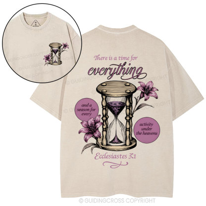 There Is A Time For Everything Christian Washed T-Shirt