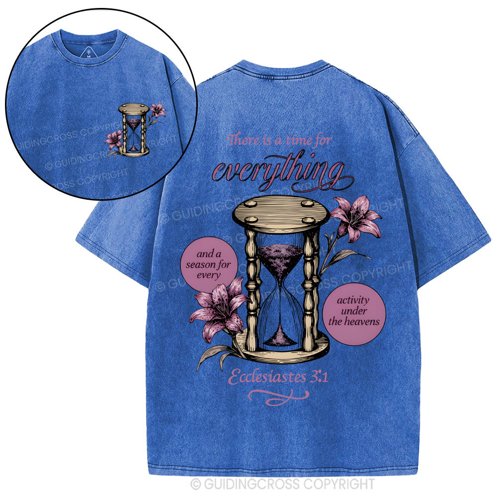 There Is A Time For Everything Christian Washed T-Shirt