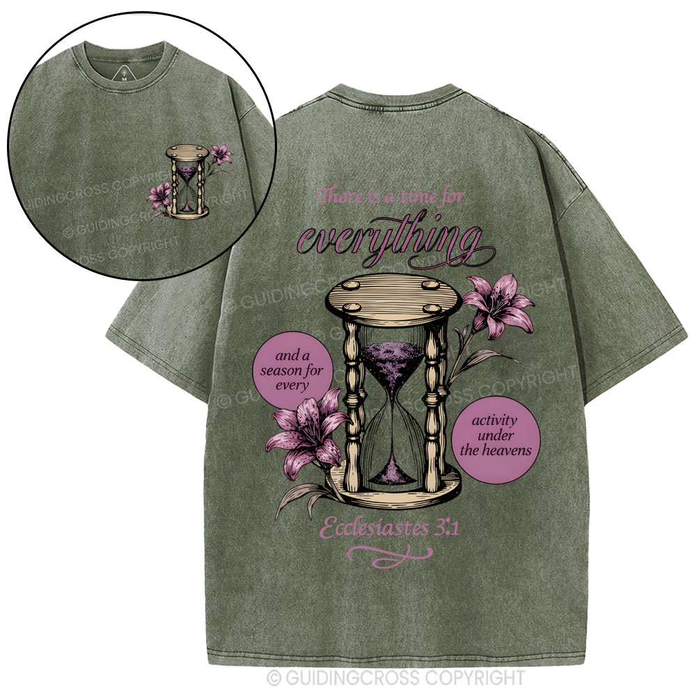 There Is A Time For Everything Christian Washed T-Shirt