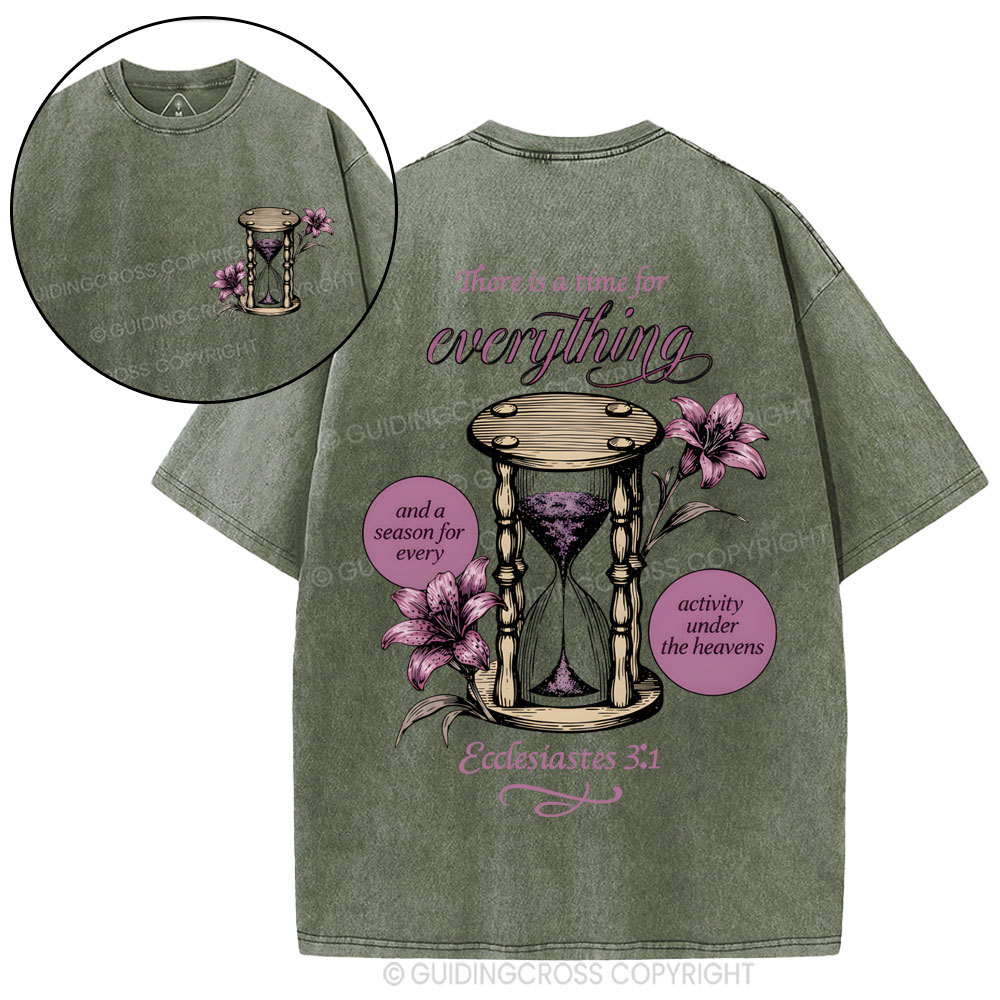 There Is A Time For Everything Christian Washed T-Shirt