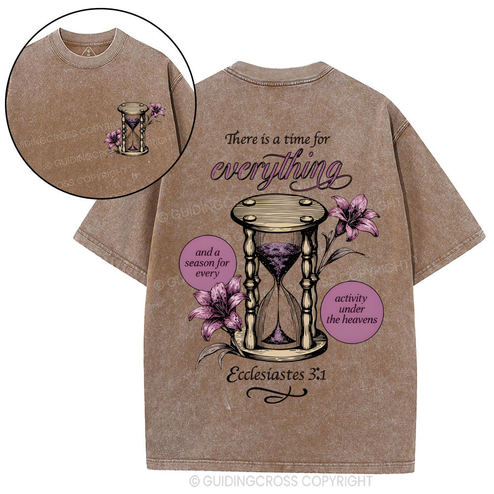 There Is A Time For Everything Christian Washed T-Shirt