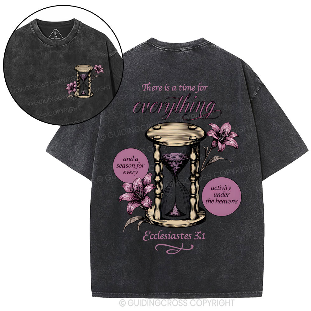 There Is A Time For Everything Christian Washed T-Shirt