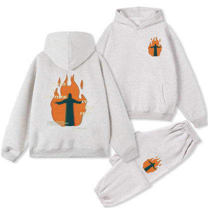There Is Another In The Fire Christian Fleece Hoodie Set