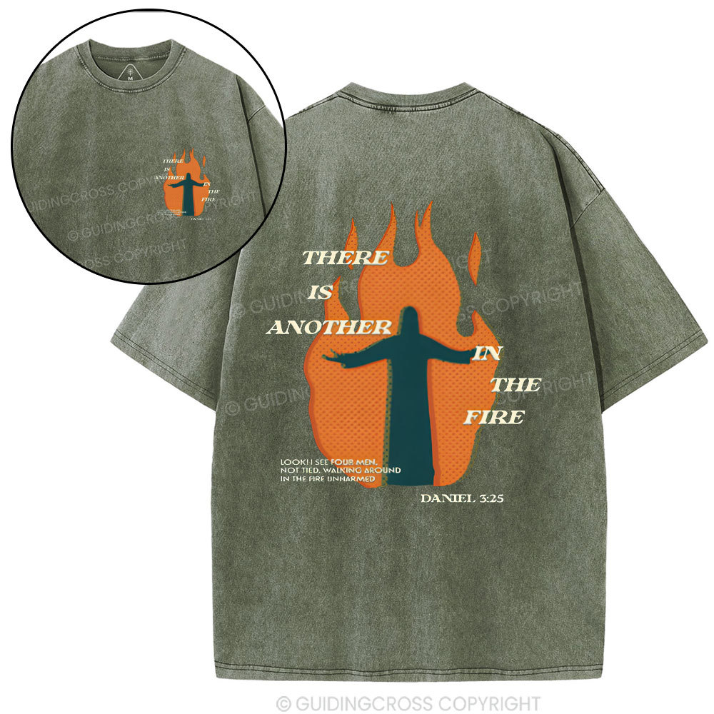 There Is Another In The Fire Christian Washed T-Shirt