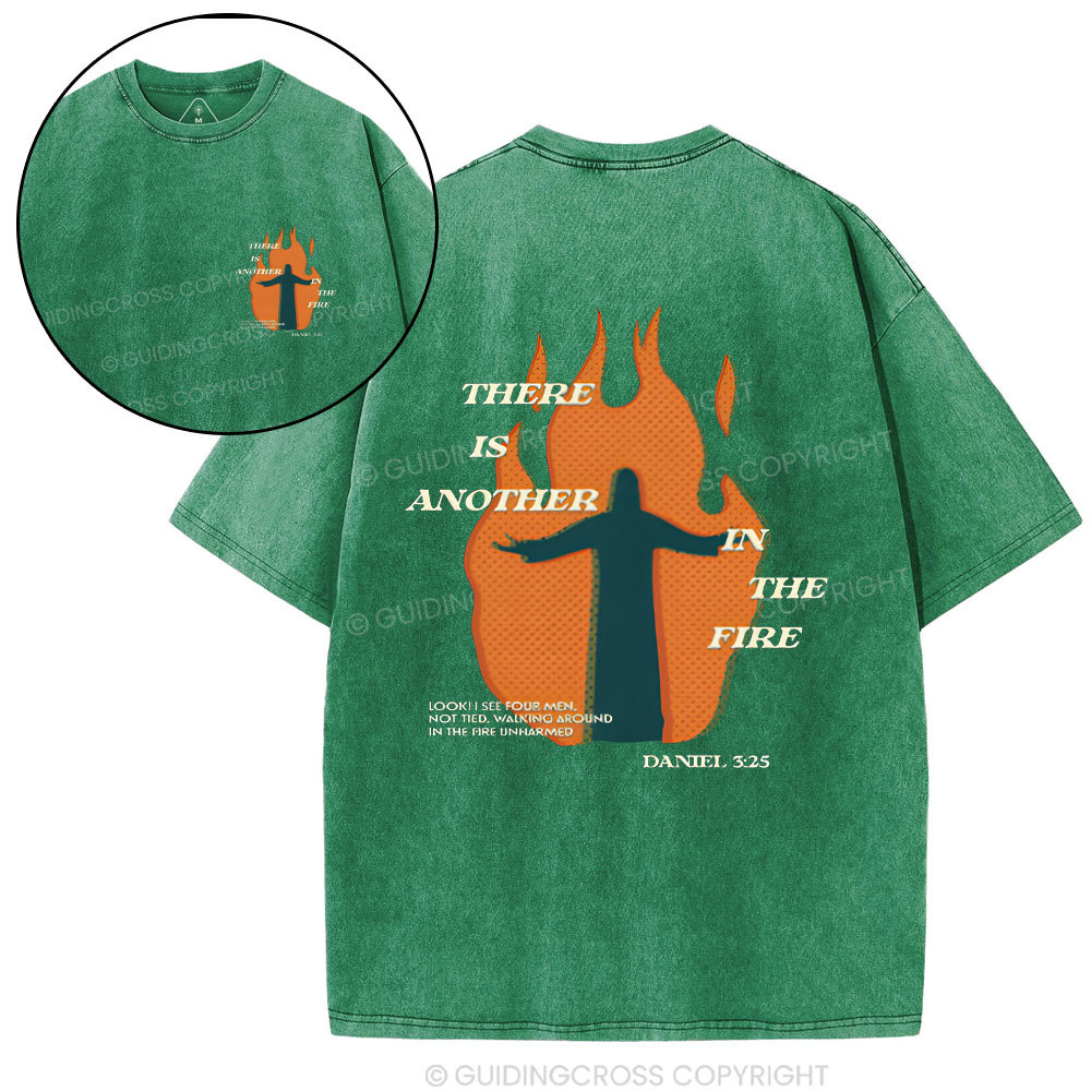 There Is Another In The Fire Christian Washed T-Shirt