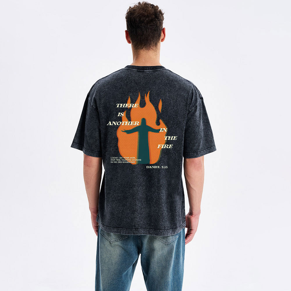 There Is Another In The Fire Christian Washed T-Shirt