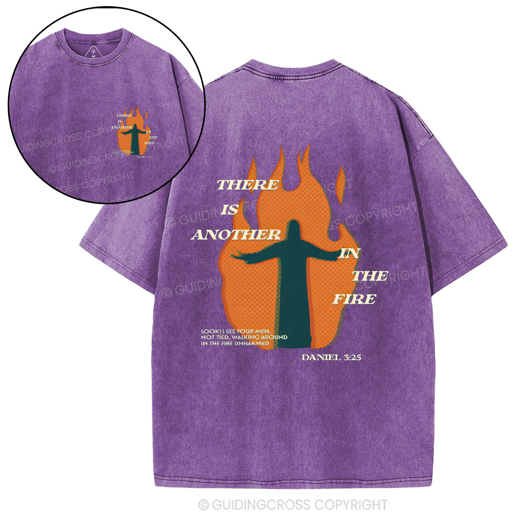 There Is Another In The Fire Christian Washed T-Shirt