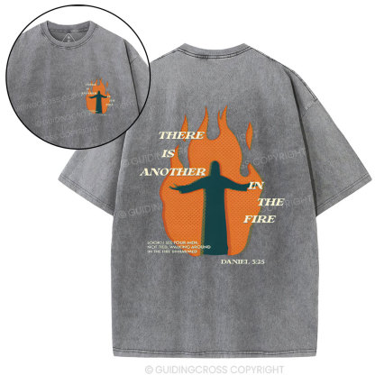 There Is Another In The Fire Christian Washed T-Shirt