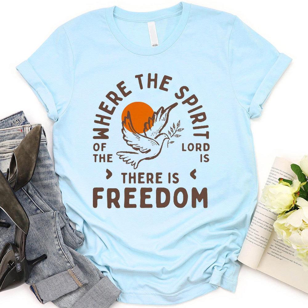 There Is Freedom Christian T-Shirt