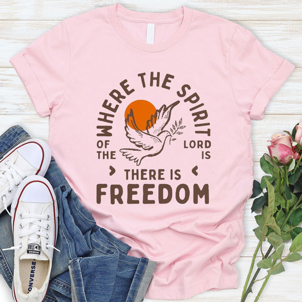 There Is Freedom Christian T-Shirt