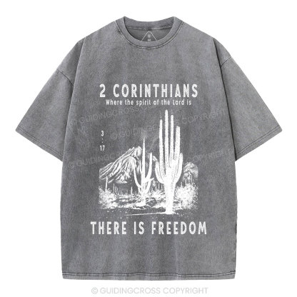 There Is Freedom Christian Washed T-Shirt
