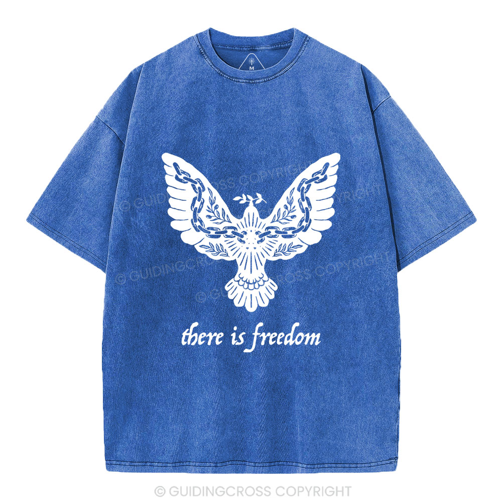 There Is Freedom Christian Washed T-Shirt
