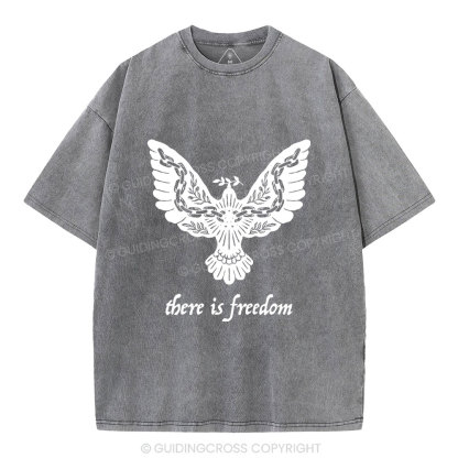 There Is Freedom Christian Washed T-Shirt