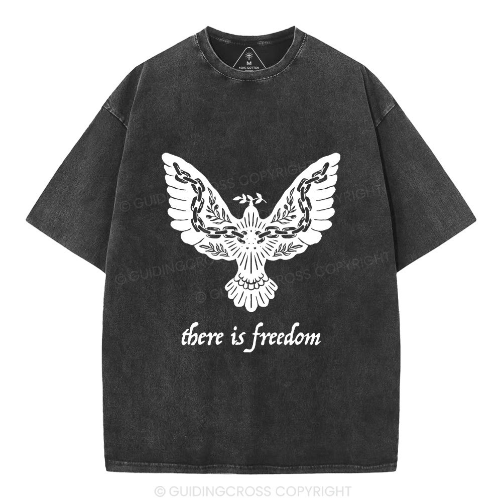 There Is Freedom Christian Washed T-Shirt