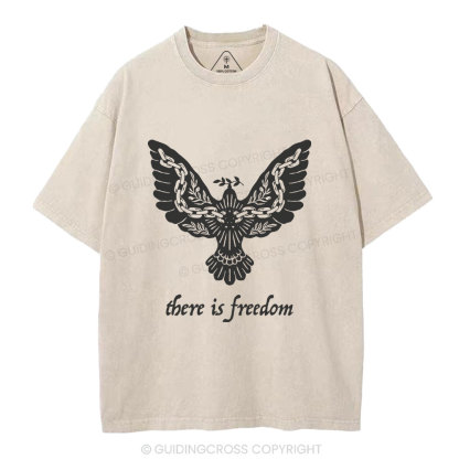 There Is Freedom Christian Washed T-Shirt