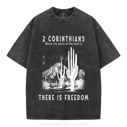 There Is Freedom Christian Washed T-Shirt