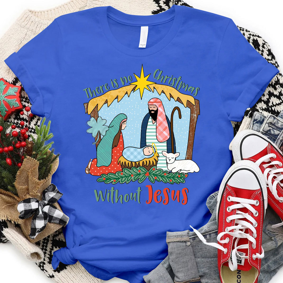 There Is No Christmas Without Jesus Christian T-Shirt