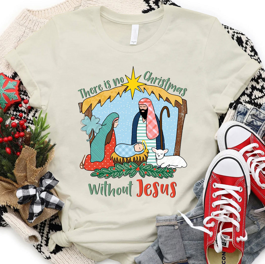 There Is No Christmas Without Jesus Christian T-Shirt