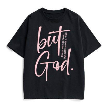 There Is No Way But God Made A Way Christian Heavy Cotton T-Shirt