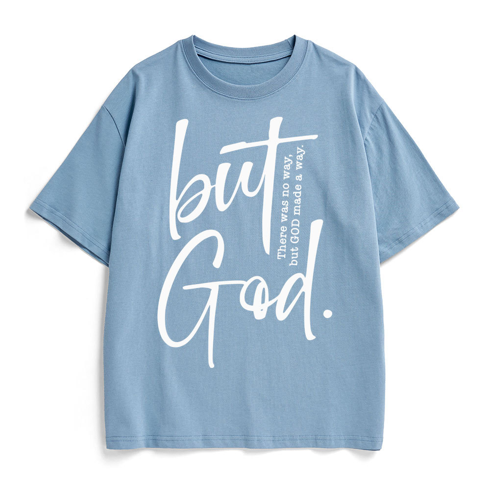 There Is No Way But God Made A Way Christian Heavy Cotton T-Shirt