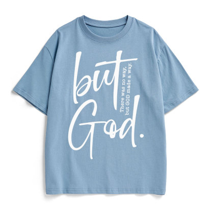 There Is No Way But God Made A Way Christian Heavy Cotton T-Shirt