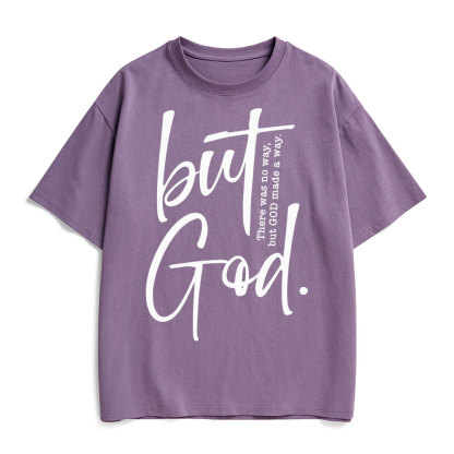 There Is No Way But God Made A Way Christian Heavy Cotton T-Shirt
