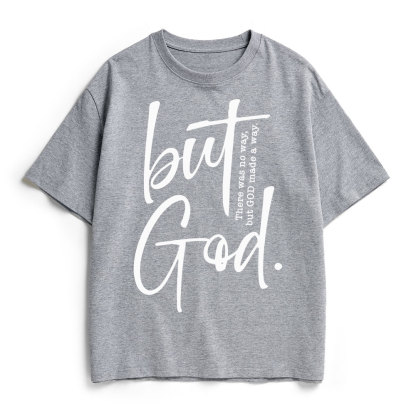 There Is No Way But God Made A Way Christian Heavy Cotton T-Shirt
